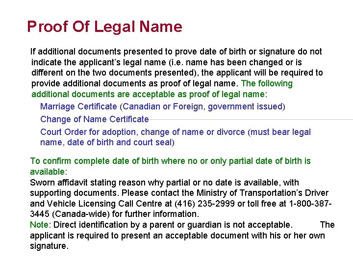 Proof Of Legal Name If additional documents presented to prove date of birth or