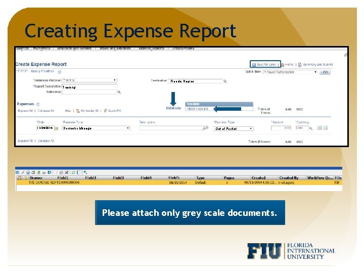 Creating Expense Report Florida, Naples Training 11/24/2014 Domestic Mileage Out of Pocket Please attach