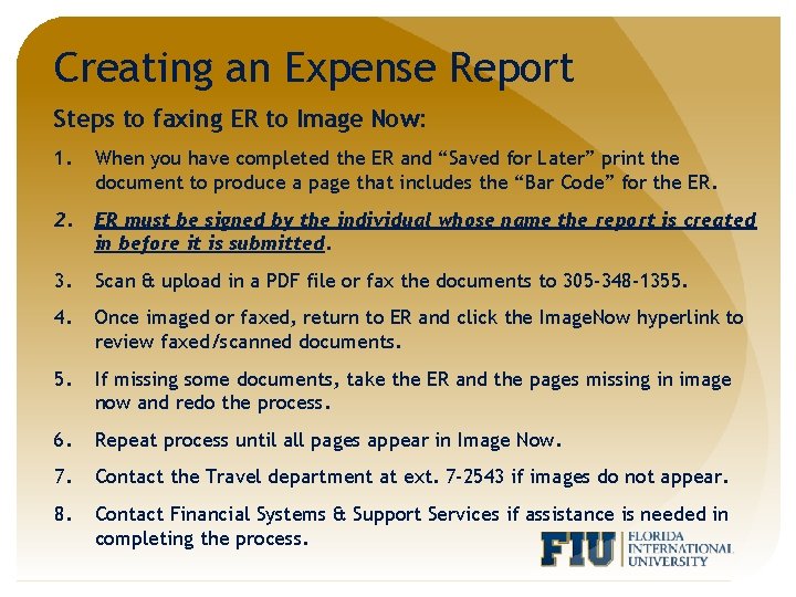 Creating an Expense Report Steps to faxing ER to Image Now: 1. When you