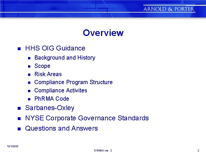Overview n HHS OIG Guidance n n n Background and History Scope Risk Areas