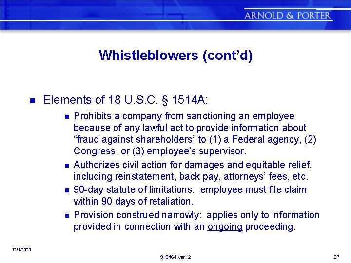 Whistleblowers (cont’d) n Elements of 18 U. S. C. § 1514 A: n n