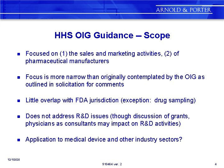 HHS OIG Guidance -- Scope n Focused on (1) the sales and marketing activities,