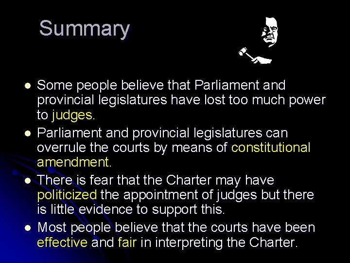 Summary l l Some people believe that Parliament and provincial legislatures have lost too