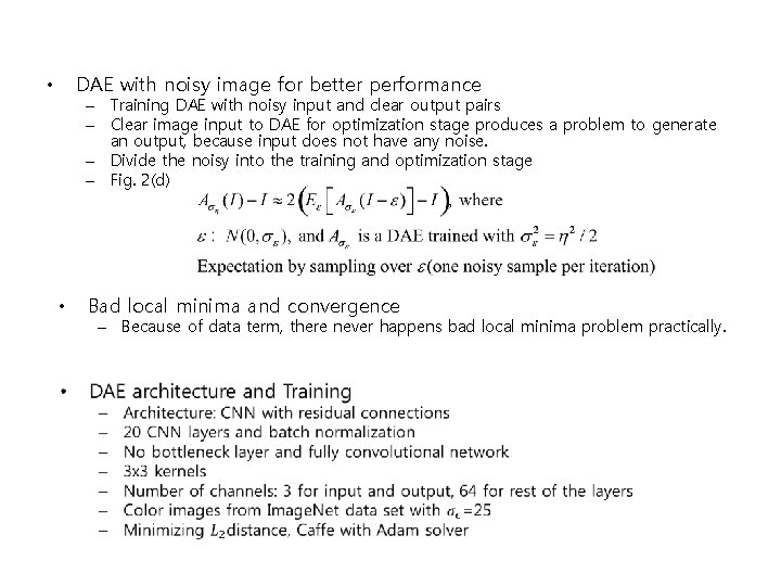 DAE with noisy image for better performance • – Training DAE with noisy input