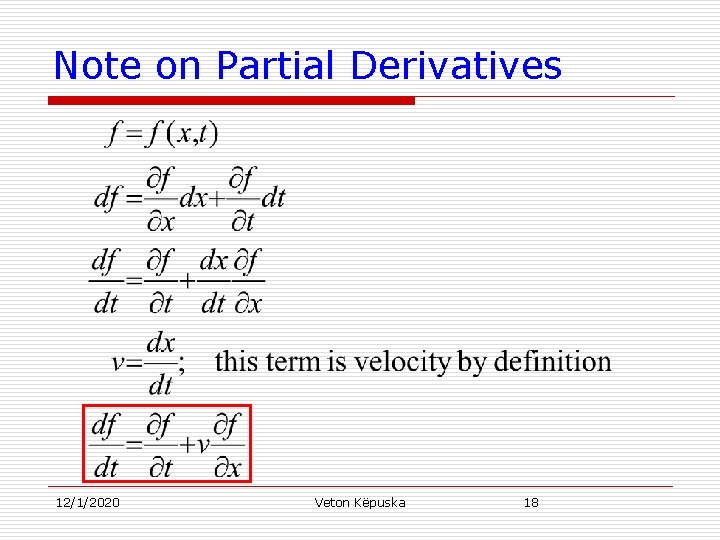 Note on Partial Derivatives 12/1/2020 Veton Këpuska 18 