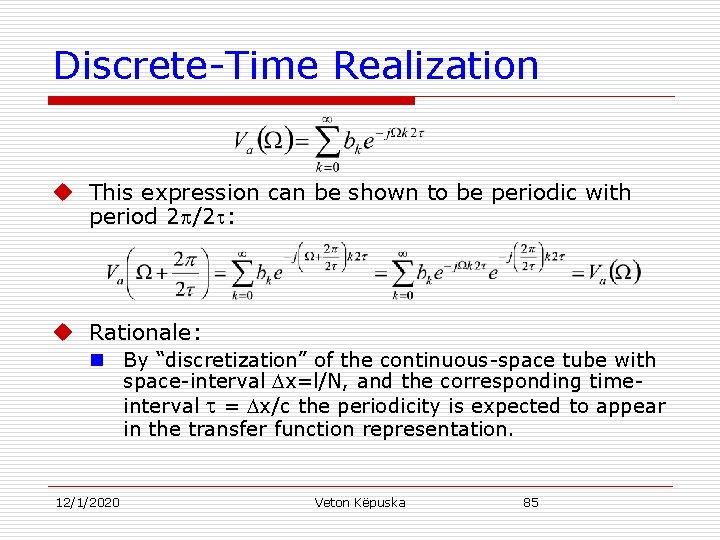 Discrete-Time Realization u This expression can be shown to be periodic with period 2