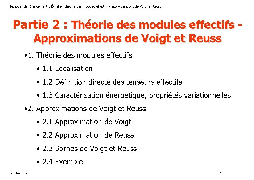 Méthodes de Changement d’Échelle : théorie des modules effectifs - approximations de Voigt et