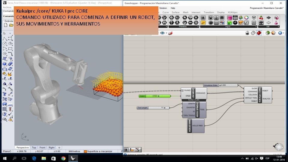 Kuka. Iprc /core/ KUKA I prc CORE COMANDO UTILIZADO PARA COMENZA A DEFINIR UN