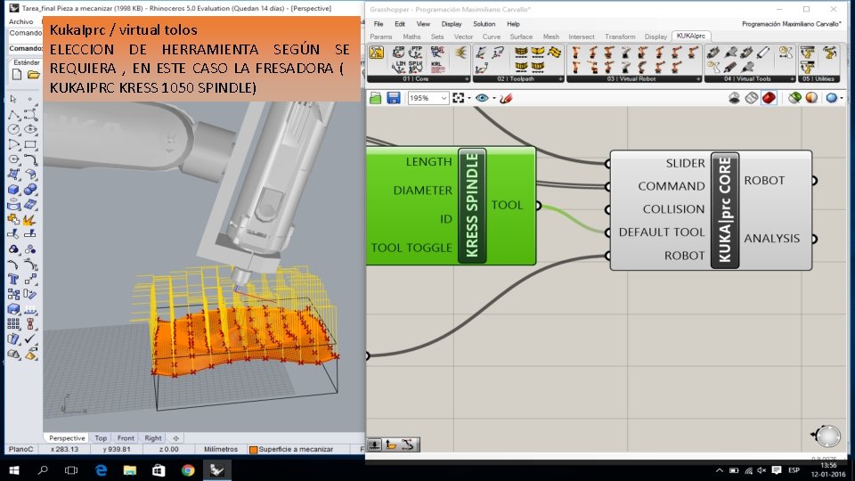 Kuka. Iprc / virtual tolos ELECCION DE HERRAMIENTA SEGÚN SE REQUIERA , EN ESTE