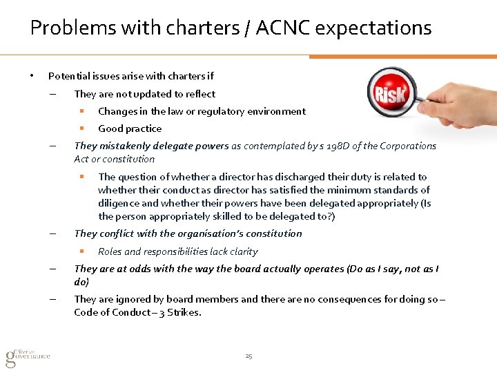 Problems with charters / ACNC expectations • Potential issues arise with charters if –