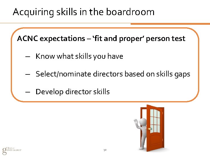 Acquiring skills in the boardroom ACNC expectations – ‘fit and proper’ person test –