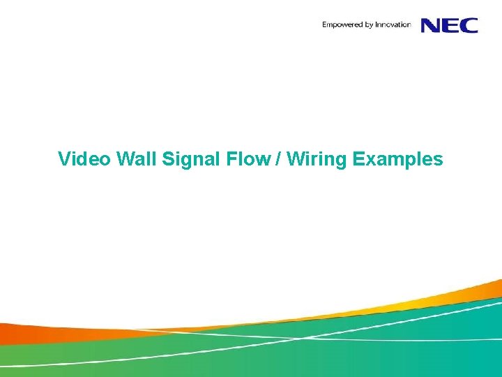 Video Wall Signal Flow / Wiring Examples 