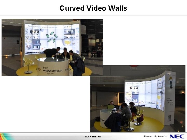 Curved Video Walls NEC Confidential 