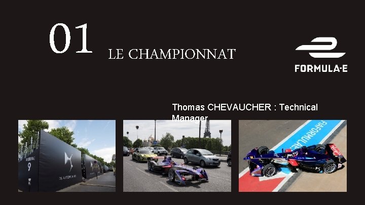 01 LE CHAMPIONNAT Thomas CHEVAUCHER : Technical Manager 