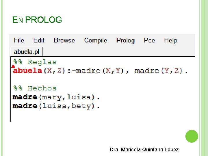 EN PROLOG Dra. Maricela Quintana López 