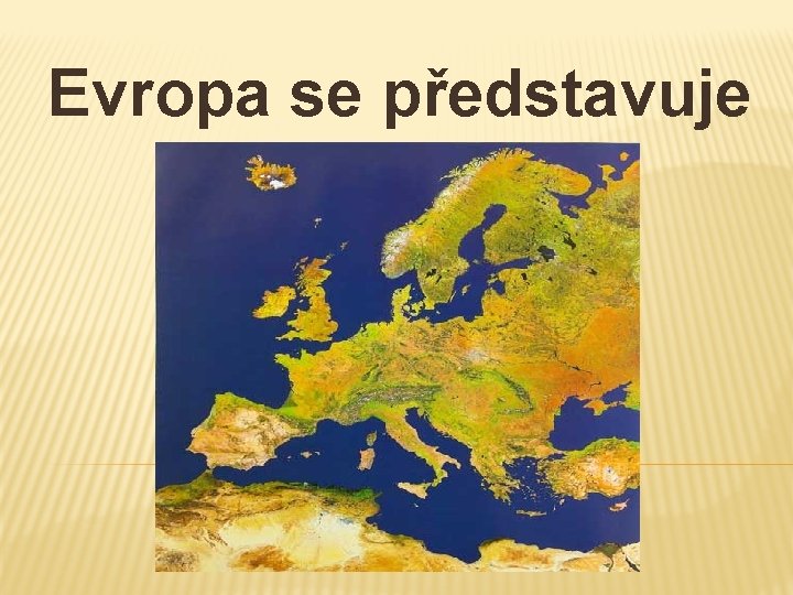 Evropa se představuje 