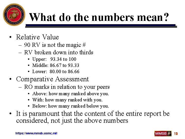 What do the numbers mean? • Relative Value – 90 RV is not the What do the numbers mean? • Relative Value – 90 RV is not the