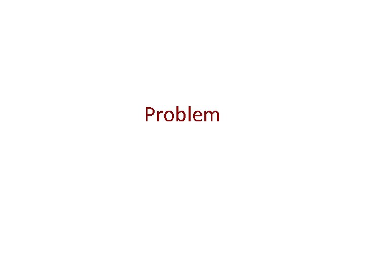 Problem 