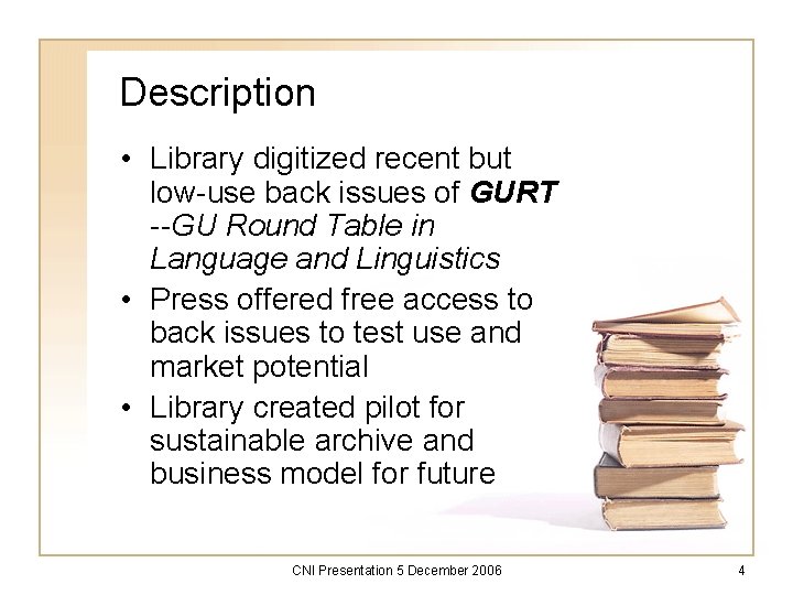 Description • Library digitized recent but low-use back issues of GURT --GU Round Table