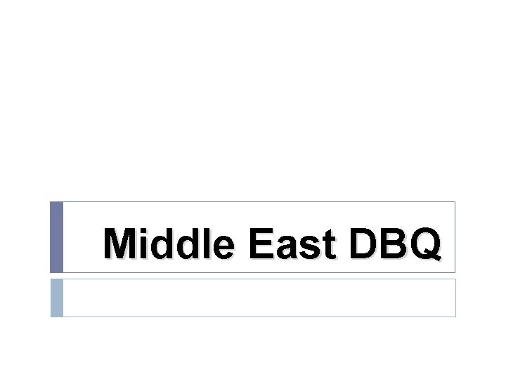 Middle East DBQ 