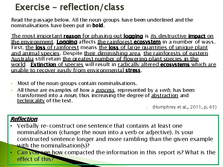 Exercise – reflection/class Read the passage below. All the noun groups have been underlined