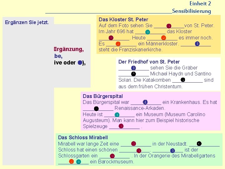 Einheit 2 __________________________Sensibilisierung Das Kloster St. Peter Ergänzen Sie jetzt. Auf dem Foto sehen