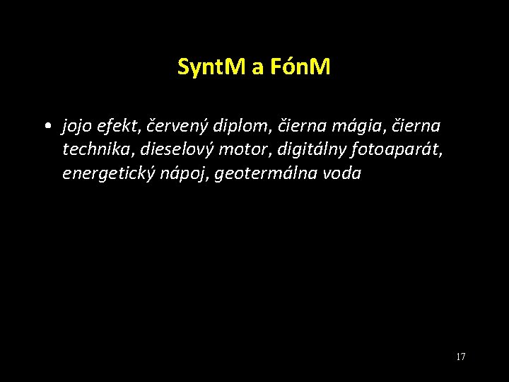 Synt. M a Fón. M • jojo efekt, červený diplom, čierna mágia, čierna technika,