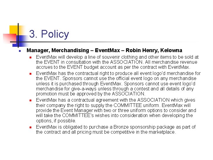 3. Policy n Manager, Merchandising – Event. Max – Robin Henry, Kelowna n n