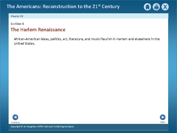 The Americans: Reconstruction to the 21 st Century Chapter 13 Section-4 The Harlem Renaissance