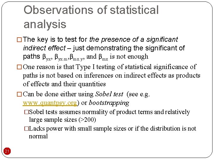 Observations of statistical analysis � The key is to test for the presence of