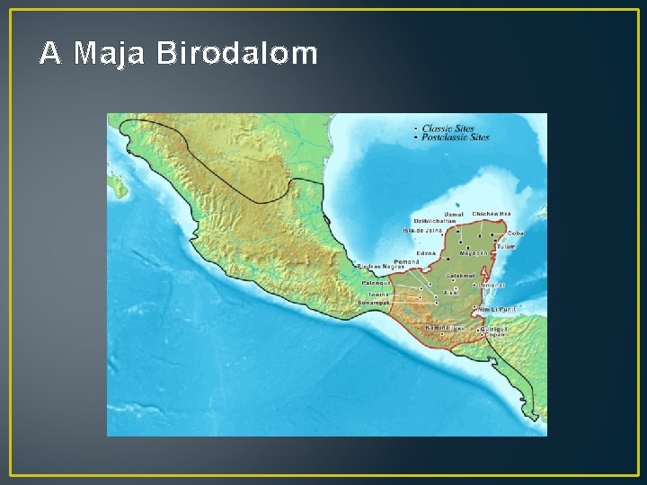 A Maja Birodalom 