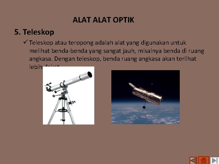 Tiga contoh alat optik