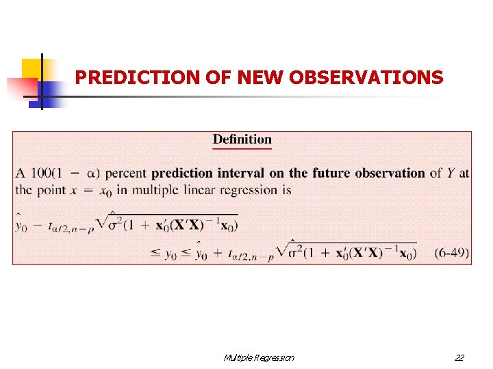 PREDICTION OF NEW OBSERVATIONS Multiple Regression 22 