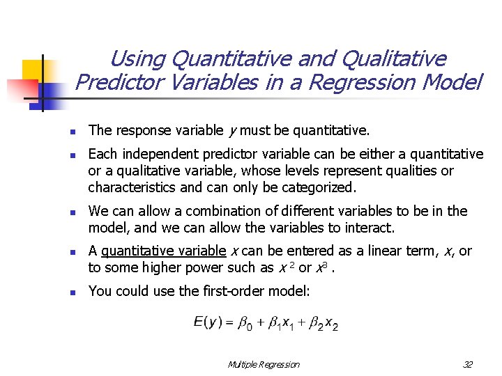 Using Quantitative and Qualitative Predictor Variables in a Regression Model n n n The