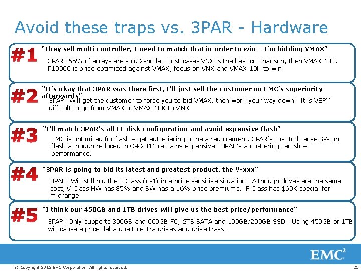 Avoid these traps vs. 3 PAR - Hardware “They sell multi-controller, I need to