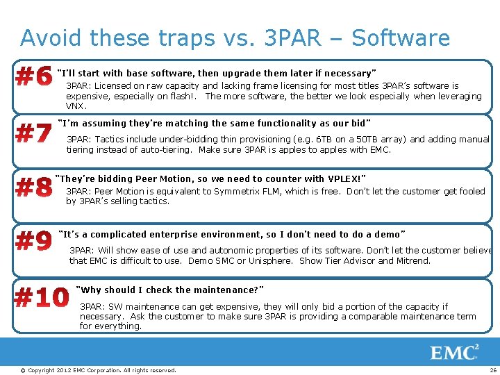 Avoid these traps vs. 3 PAR – Software “I’ll start with base software, then