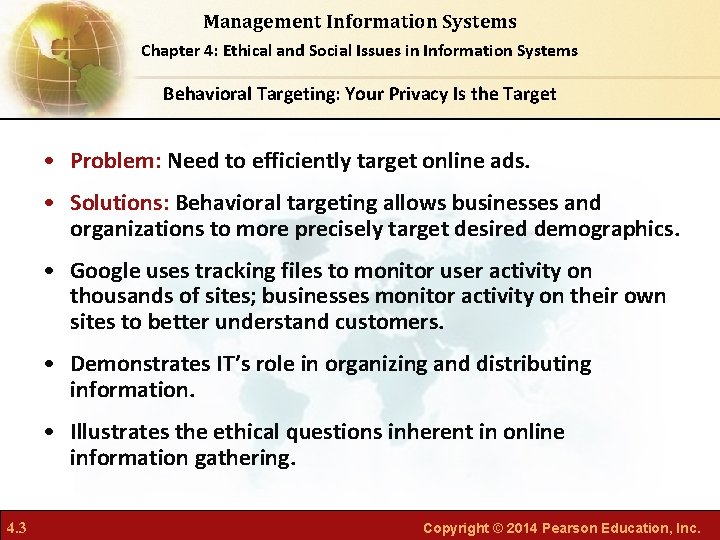 Management Information Systems Chapter 4: Ethical and Social Issues in Information Systems Behavioral Targeting: