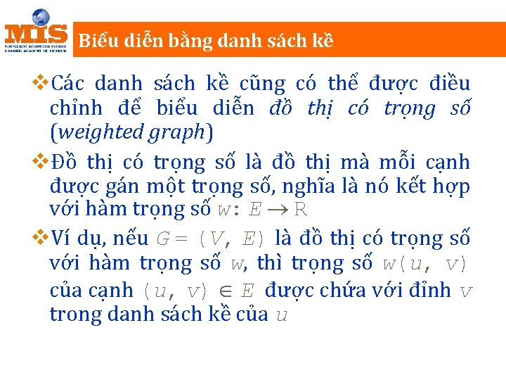 Biểu diễn bằng danh sách kề v. Các danh sách kề cũng có thể