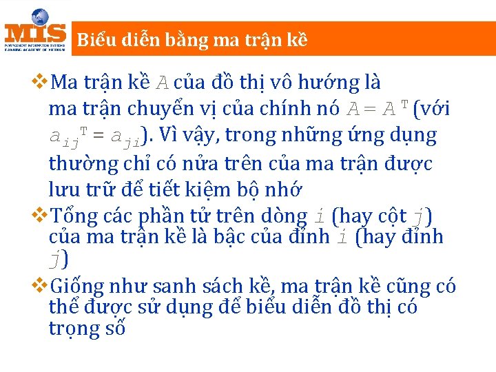 Biểu diễn bằng ma trận kề v. Ma trận kề A của đồ thị