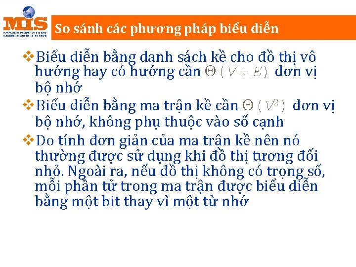 So sánh các phương pháp biểu diễn v. Biểu diễn bằng danh sách kề