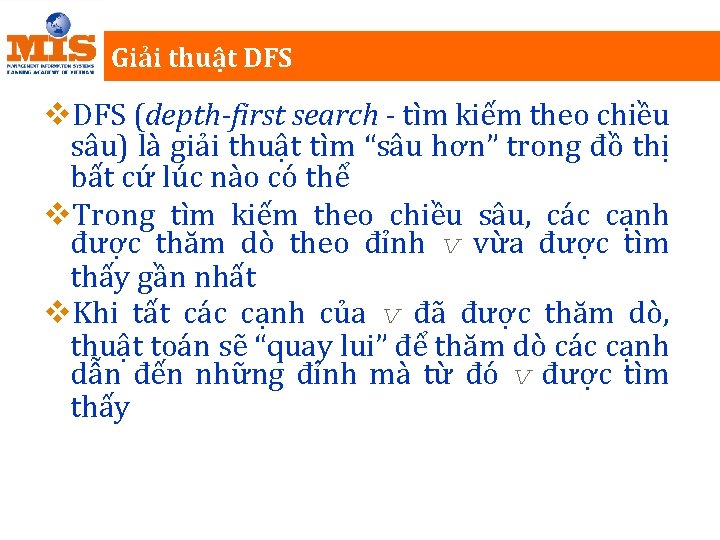 Giải thuật DFS v. DFS (depth-first search - tìm kiếm theo chiều sâu) là