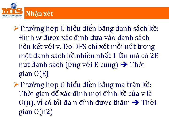 Nhận xét ØTrường hợp G biểu diễn bằng danh sách kề: Đỉnh w được