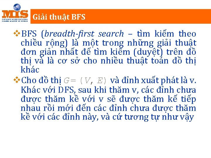 Giải thuật BFS v. BFS (breadth-first search – tìm kiếm theo chiều rộng) là