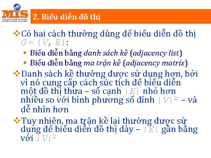 2. Biểu diễn đồ thị v. Có hai cách thường dùng để biểu diễn