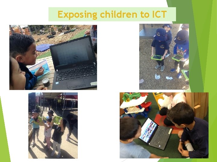 Exposing children to ICT 