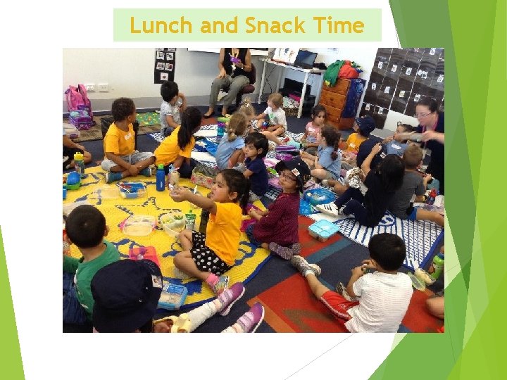 Lunch and Snack Time 