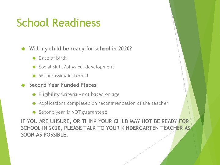 School Readiness Will my child be ready for school in 2020? Date of birth