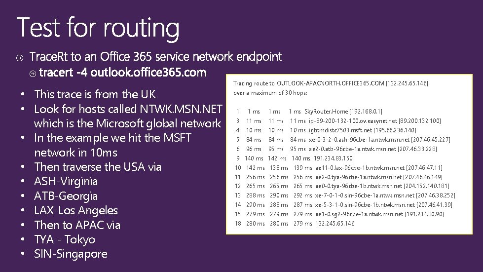  • This trace is from the UK • Look for hosts called NTWK.