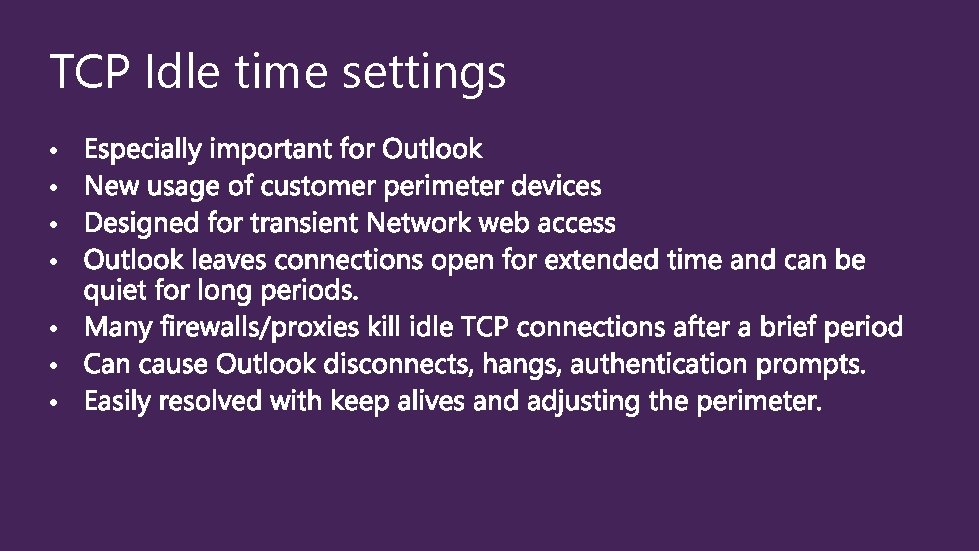 TCP Idle time settings • • 