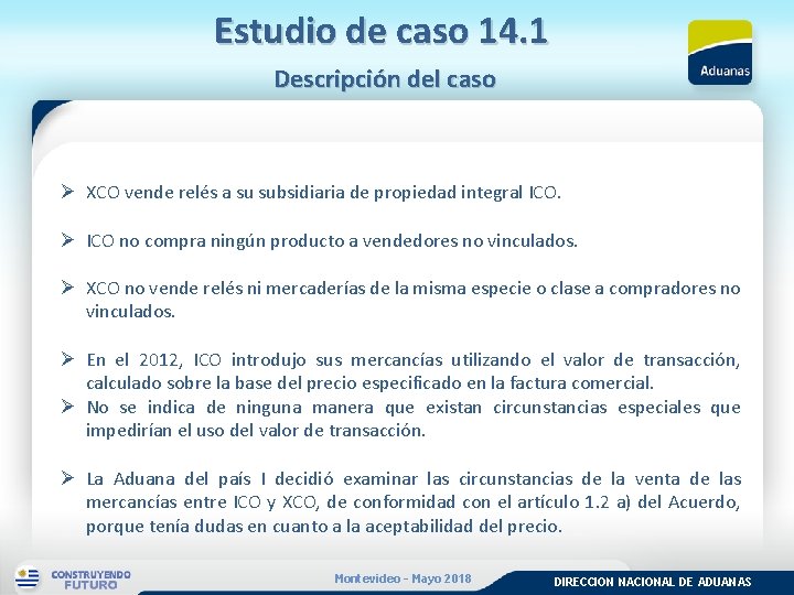 Estudio de caso 14. 1 Descripción del caso Ø XCO vende relés a su